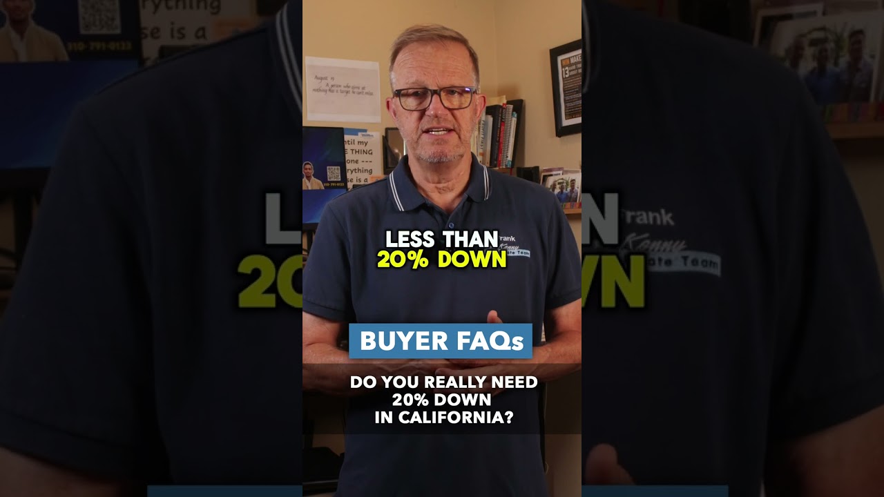 Do you really need 20% down in California?
