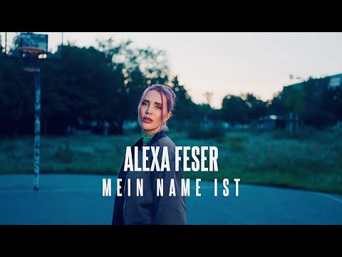 Alexa Feser - Mein Name ist (Offizielles Video)