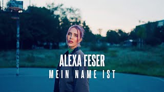 Musik-Video-Miniaturansicht zu Mein Name ist Songtext von Alexa Feser