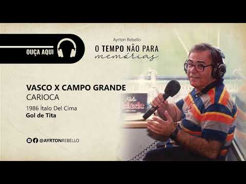 VASCO X CAMPO GRANDE CARIOCA DE 1986