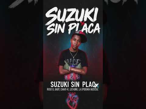 En un suzuki sin placa, Ruso el baby x Chavo.R x Leo king x La espidemia musical, Audio original