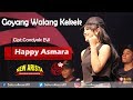 Happy Asmara - Goyang Walang Kekek
