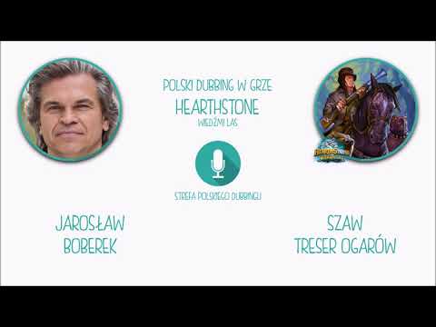 Polski Dubbing w grze Hearthstone - Jarosław Boberek jako Szaw, Treser Ogarów