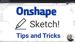 31 Advanced Sketch Tips and Tricks for Onshape