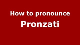 How to pronounce Pronzati