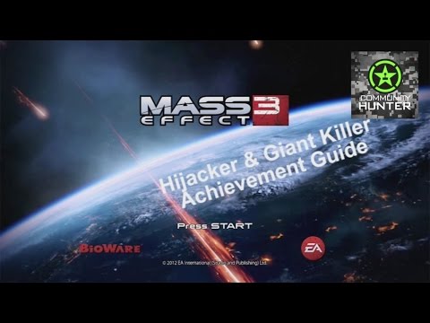 Mass Effect 3 - Hijacker & Giant Killer Guide