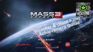 Mass Effect 3 - Hijacker & Giant Killer Guide