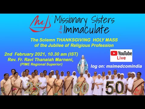 The Thanksgiving Mass  of  Religious Profession click the link https://youtu.be/UmKBM4E85Ug