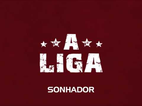 A Liga - Sonhador(Áudio)