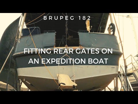 Fitting Rear Gates on An Expedition Boat - Project Brupeg Ep. 182