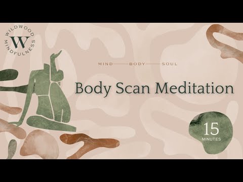 15 Minute Body Scan Meditation for Grounding and Relaxation
