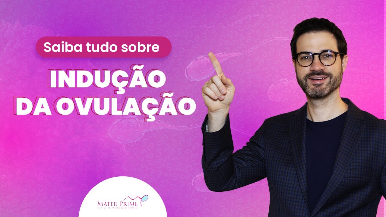 Tudo sobre indução da ovulação