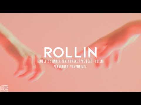 [FREE] JAMULE X SUMMER CEM X DRAKE TYPE BEAT - ROLLIN | NVRMIND™🌹
