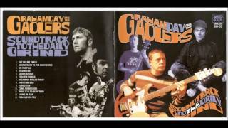 Graham Day & The Gaolers -- Soundtrack To The Daily Grind [full album]