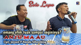 Download lagu ALEX PASARIBU - ANJU MA AU Cipt.Jonson P Nando Sihombing - Cover Lapo Tuak | Lagu Batak Terbaru mp3