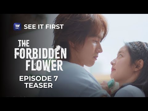 The Forbidden Flower Episode 7 Teaser (Filipino Dubbed) Watch it on iWantTFC!