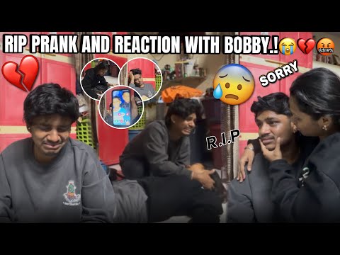 RIP PRANK AND REACTION WITH BOBBY!🤬😭💔#explorepage #rip #reaction #foryou #sad #sorry #fyp #breakup ￼