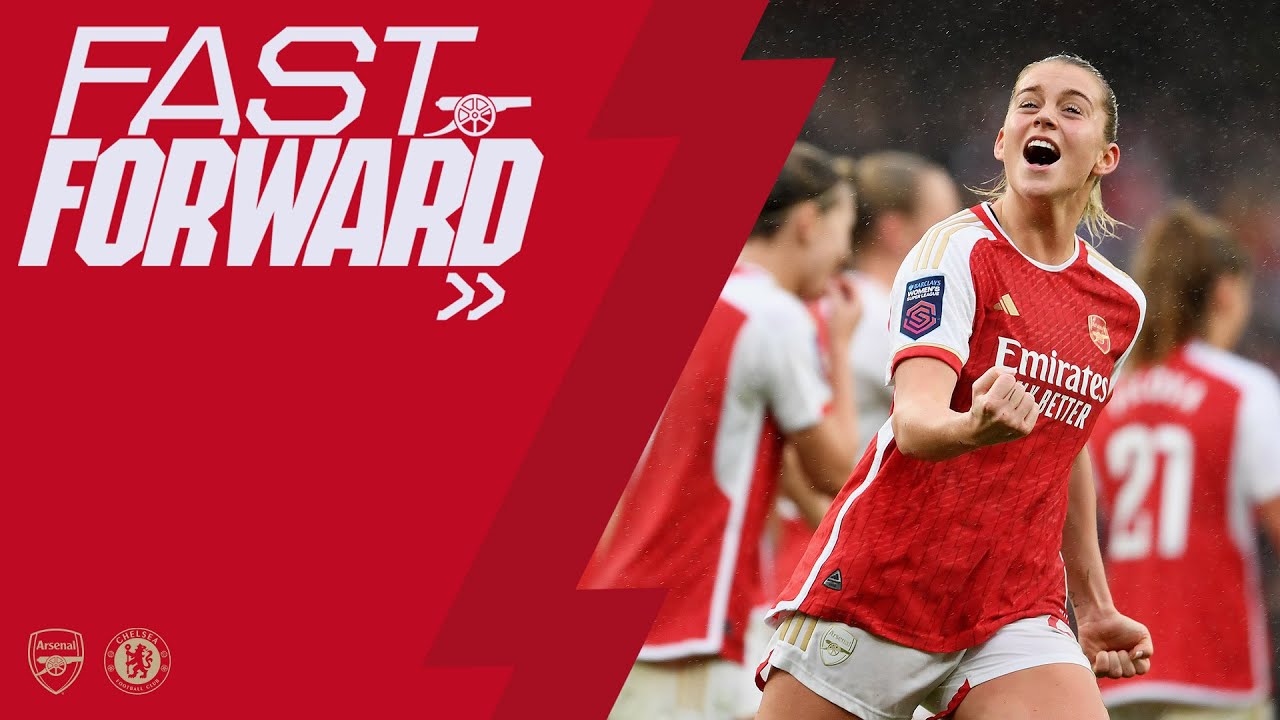 FAST FORWARD | Arsenal vs Chelsea (4-1) | WSL | Russo's brace, reactions, celebrations & more