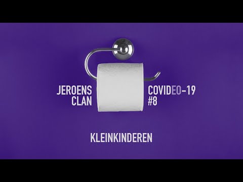 Jeroens Clan | COVIDEO-19 | #8 Kleinkinderen