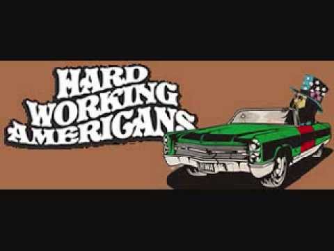 Hard Working Americans (full album )