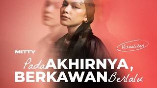 Download lagu Mitty Zasia - Pada Akhirnya, Berkawan Berlalu mp3 Download lagu Mitty Zasia - Pada Akhirnya, Berkawan Berlalu mp3