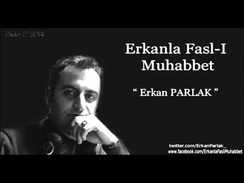 Erkan Parlak -Siyah Gözlerine Beni De Götür (Nurullah Genç)