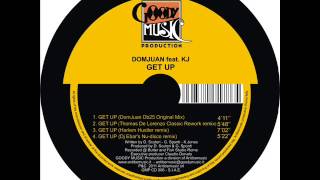 DomJuan feat  KJ - Get Up (DJ EBAR S NU DISCO REMIX)