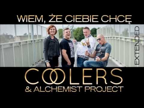COOLERS & ALCHEMIST PROJECT - Wiem, że Ciebie chcę - Extended (Official Audio 2015)