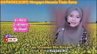 Download lagu DUET KARAOKE || Mengapa Manusia Tiada Sama COVER Kaka ||  cipt. Rhoma irama mp3