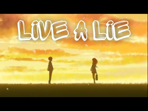 Rival x Egzod - Live A Lie lyrics