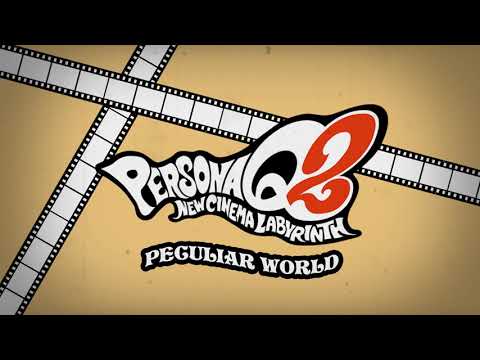 Peculiar World - Persona Q2 New Cinema Labyrinth