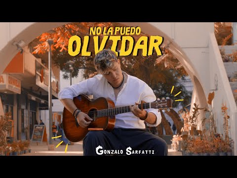 NO LA PUEDO OLVIDAR - Gonzalo Sarfatti