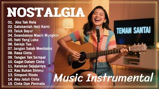 Download lagu Instrument Lagu Tembang Kenangan Indonesia Terbaik Dan Terpopuler || Spesial Teman Bersantai Dirumah mp3