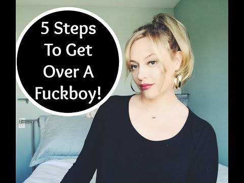 DATING ADVICE: 5 Tips To Get Over A Fuckboy Or Player!
