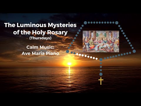 Virtual Rosary Luminous Mysteries with Ave Maria Music – Rosary Thursday, Calm Music Rosary