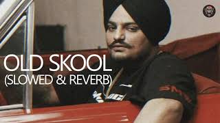 Download lagu Old Skool - Sidhu Moosewala {Slowed Reverb} | AB Lofi Music mp3