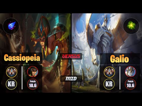 Challenger CASSIOPEIA [Phase Rush] (Mid) VS  GALIO - Challenger KR Patch 10.6