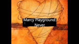 Marcy Playground  Never