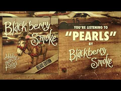 Blackberry Smoke - Pearls (Bonus Track)