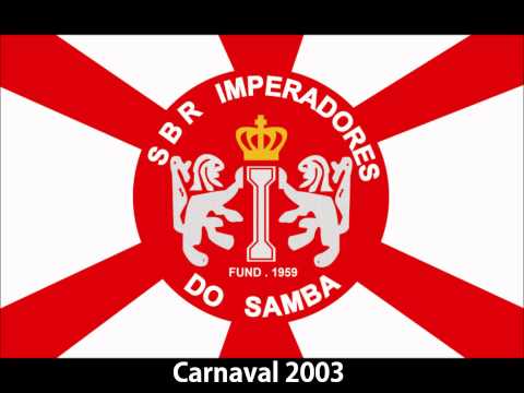 Imperadores do Samba - Samba Enredo 2003