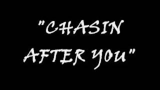CHASING AFTER YOU