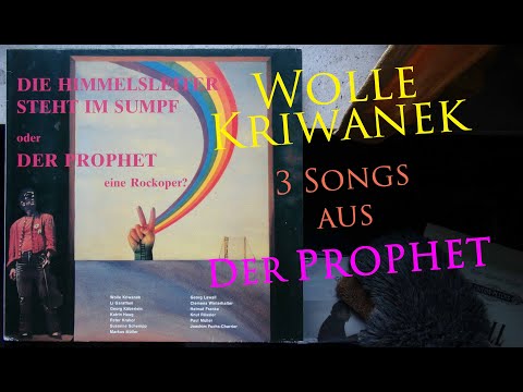 WOLLE KRIWANEK in Lawalls Rockoper? DER PROPHET