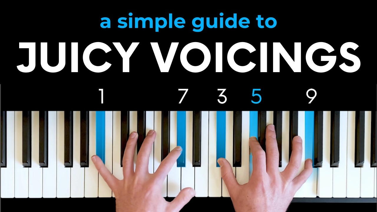 A simple guide to juicy voicings