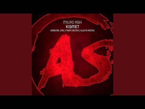 Kismet (Trian Remix)