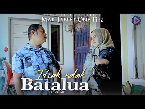 Pop Minang Terbaru - Mak Ipin ft One Tina  - Itiak Ndak Batalua  (Official Video)