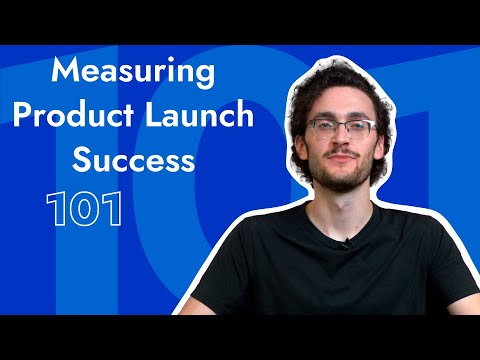 Measure Product Launch Success With These 12 KPIs | Crayon