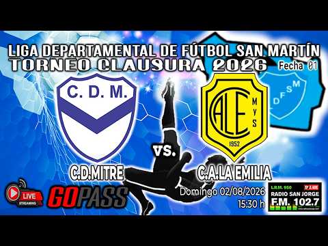 260802 LDFSM Torneo Clausura 2026 | C.D.Mitre vs C.A.La Emilia