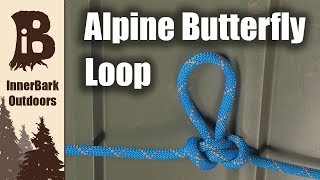 How to Tie Alpine Butterfly Loop | Most Versatile Knot