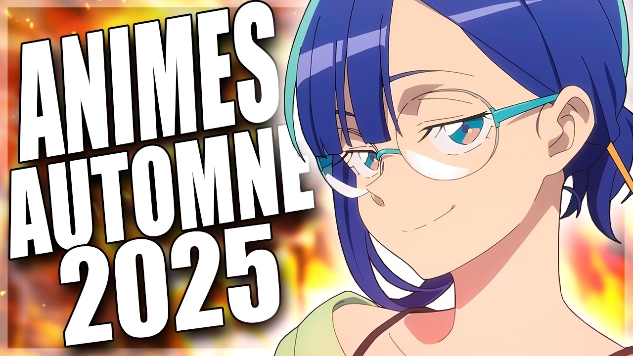 LES ANIMÉS DE L'AUTOMNE 2025 A NE PAS MANQUER