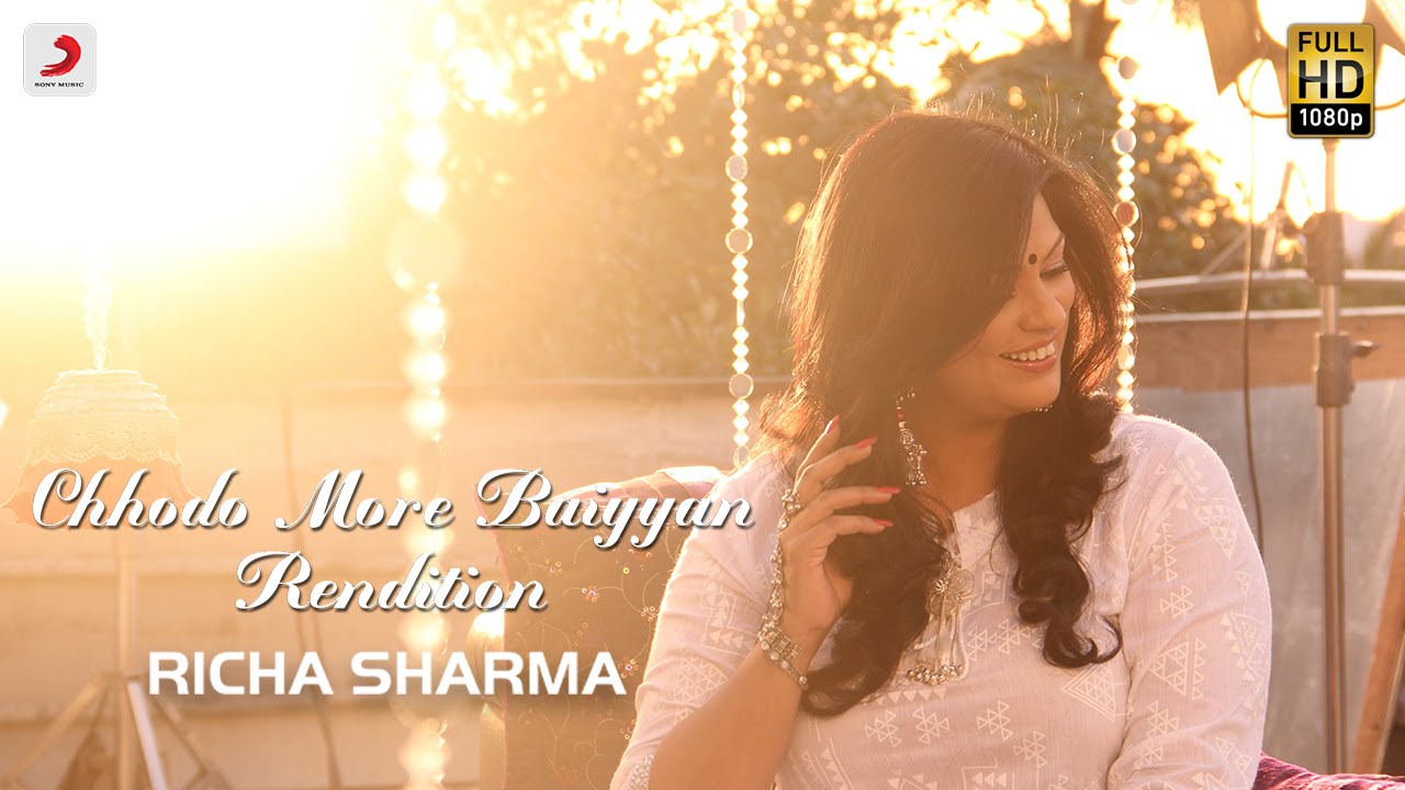 Chhodo Mori Baiyan Lyrics | Chhodo More Baiyyan | Richa Sharma | A R Rahman
